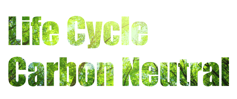 Life Cycle Carbon Neutral